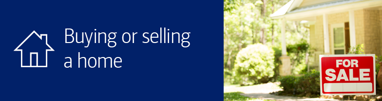 Buying or selling a home