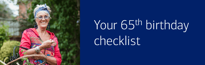 Your 65th birthday checklist
